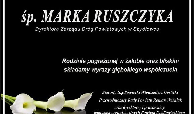 Powiat szydłowiecki: Nie żyje Marek Ruszczyk