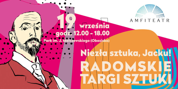 Radom: Niezła sztuka, Jacku! Czyli Radomskie Targi Sztuki