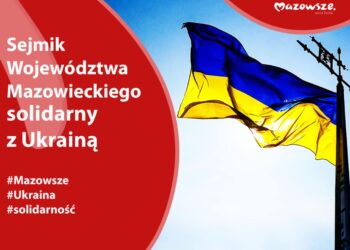 Mazowieckie solidarne z Ukrainą