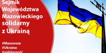 Mazowieckie solidarne z Ukrainą
