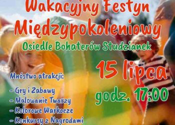 Pionki: Wakacyjny Festyn Międzypokoleniowy